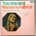 MARIANNE FAITHFULL This Little Bird (Decca 6454 027) Holland 1970 compilation LP (Pop Rock, Vocal)